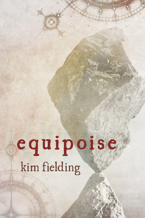 Equipoise by Kim Fielding, 9781634771870