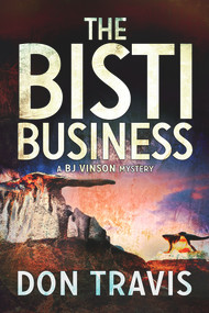 The Bisti Business by Don Travis, 9781635331127