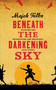 Beneath the Darkening Sky by Majok Tulba, 9781780742410