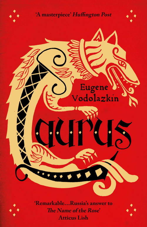 Laurus (The International Bestseller) by Eugene Vodolazkin, 9781780748719