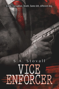 Vice Enforcer by S.A. Stovall, 9781640801233