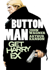 Button Man: Get Harry Ex by John Wagner, 9781781081389