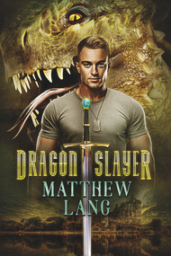 Dragonslayer by Matthew Lang, 9781640804630