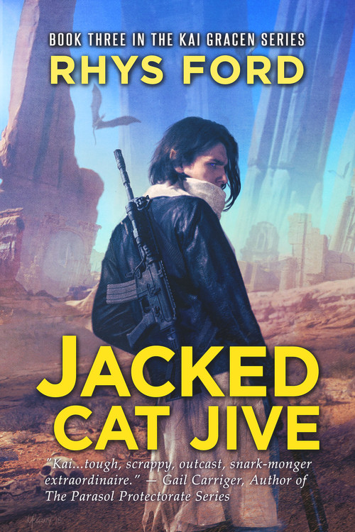 Jacked Cat Jive by Rhys Ford, 9781640809697