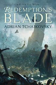 Redemption's Blade by Adrian Tchaikovsky, 9781781085790