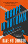 Europe In Autumn by Dave Hutchinson, 9781781087817