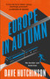 Europe in Autumn by Dave Hutchinson, 9781781087817