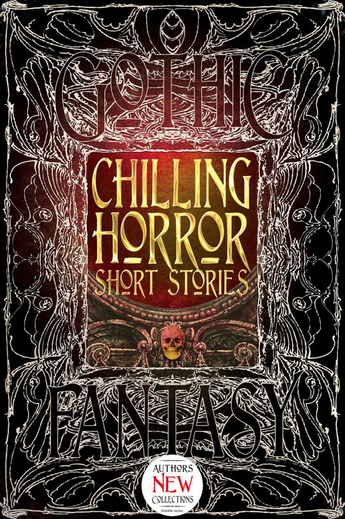 Chilling Horror Short Stories by Dale Townshend, Rebecca J. Allred, Michael Bondies, Glen Damien Campbell, Justin Coates, John H. Dromey, Elise Forier Edie, David A. Elsensohn, Eric Esser, Michael Paul Gonzalez, Ed Grabianowski, Gwendolyn Kiste, Bill Kte'pi, James Lecky, Frank Roger, Lucy Taylor, Kristopher Triana, DJ Tyrer, Andrew J. Wilson, William Wood, 9781783613748