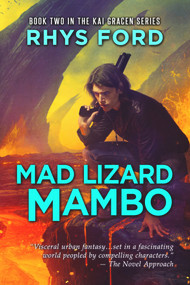 Mad Lizard Mambo - 9781644053201 by Rhys Ford, 9781644053201
