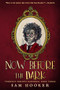 Now Before the Dark by Sam Hooker, 9781645480297