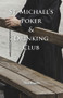 St. Michael Poker & Drinking Club by Ned Randle, 9781646030033