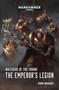 Watchers of the Throne (The Emperor's Legion) by Chris Wraight, 9781784967673