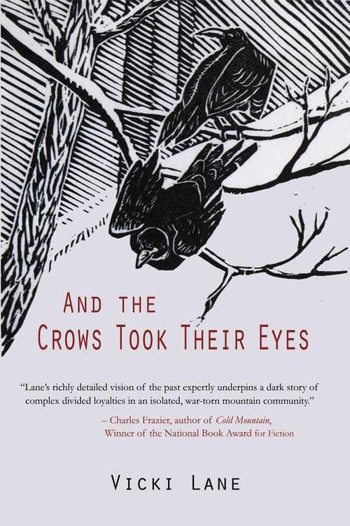 And the Crows Took Their Eyes by Vicki Lane, 9781646030118