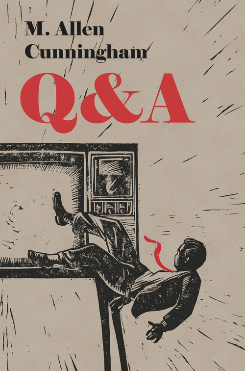 Q & A by M. Allen Cunningham, 9781646030576