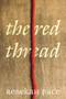 The Red Thread - 9781646300303 by Rebekah Pace, Tracy Lawson, 9781646300303