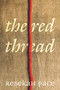 The Red Thread - 9781646300303 by Rebekah Pace, Tracy Lawson, 9781646300303