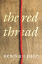 The Red Thread - 9781646300303 by Rebekah Pace, Tracy Lawson, 9781646300303