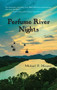 Perfume River Nights by Michael P. Maurer, 9781682010211