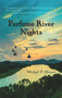Perfume River Nights by Michael P. Maurer, 9781682010211