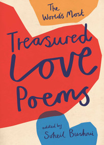 World's Most Treasured Love Poems by Suheil Bushrui, 9781786072788