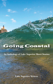 Going Coastal by Phil Fitzpatrick, Evan Sasman, Marie Zhuikov, Johnna Suihkonen, Theresa Allison-Price, Maxwell Reagan, Eric Chandler, James Brakken, Judy Budreau, 9781682010693
