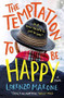 The Temptation to Be Happy by Lorenzo Marone, Shaun Whiteside, 9781786073525
