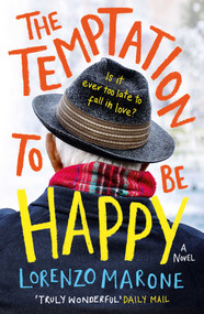 The Temptation to Be Happy (The International Bestseller) by Lorenzo Marone, Shaun Whiteside, 9781786073525