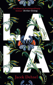 Lala by Jacek Dehnel, Antonia Lloyd-Jones, 9781786073570