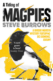 A Tiding of Magpies (A Birder Murder Mystery) by Steve Burrows, 9781786074386
