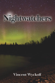 Nightwatchers by Vincent Wyckoff, 9781682011126