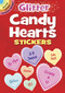 Glitter Candy Hearts Stickers (Miniature Edition) by Dover Publications, 9780486844664