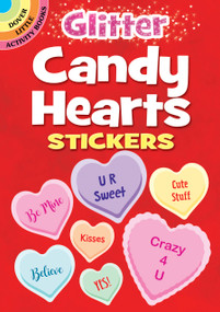 Glitter Candy Hearts Stickers by Dover Publications, 9780486844664