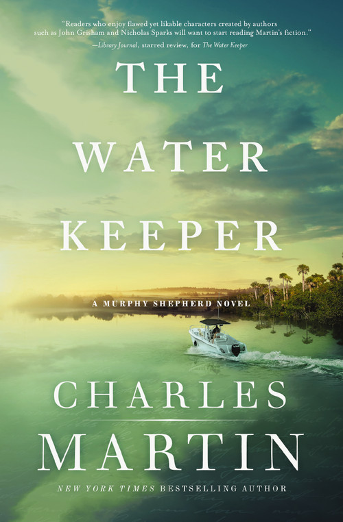 The Water Keeper - 9780785230946 by Charles Martin, 9780785230946