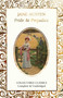 Pride and Prejudice - 9781787556744 by Jane Austen, Judith John, 9781787556744