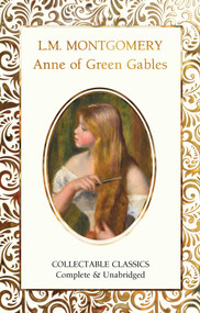 Anne of Green Gables - 9781787557826 by Lucy Maud Montgomery, Judith John, 9781787557826