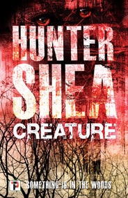 Creature - 9781787580213 by Hunter Shea, 9781787580213