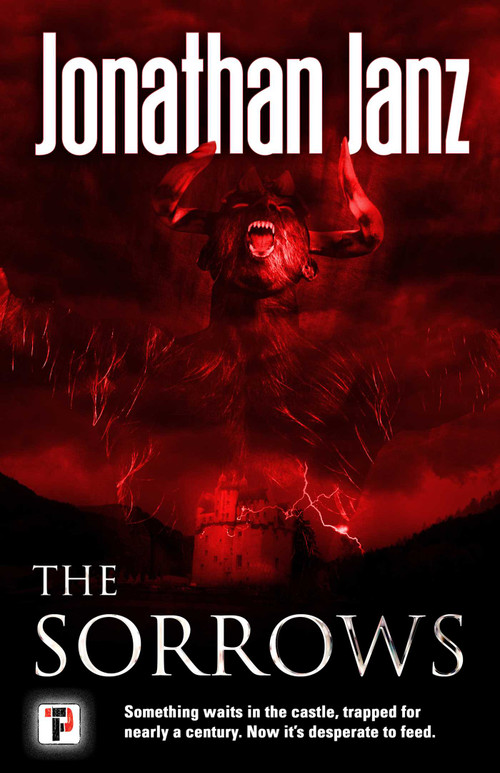 The Sorrows by Jonathan Janz, 9781787580565