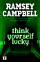 Think Yourself Lucky by Ramsey Campbell, 9781787580619