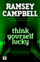 Think Yourself Lucky - 9781787580633 by Ramsey Campbell, 9781787580633