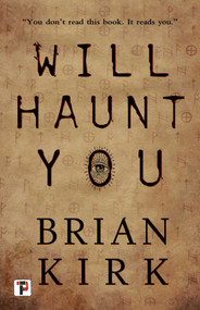 Will Haunt You - 9781787581388 by Brian Kirk, 9781787581388