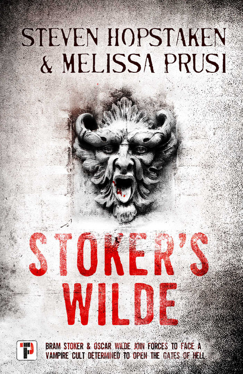 Stoker's Wilde - 9781787581739 by Steven Hopstaken, Melissa Prusi, 9781787581739