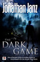The Dark Game by Jonathan Janz, 9781787581852
