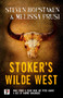 Stoker's Wilde West by Steven Hopstaken, Melissa Prusi, 9781787581944