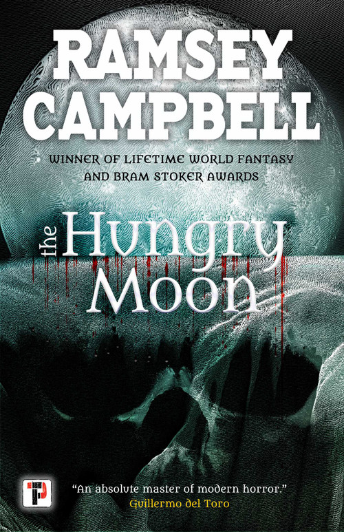 The Hungry Moon - 9781787582019 by Ramsey Campbell, 9781787582019