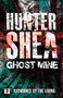 Ghost Mine by Hunter Shea, 9781787582064