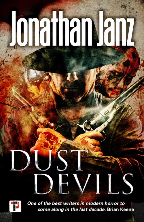 Dust Devils by Jonathan Janz, 9781787582347