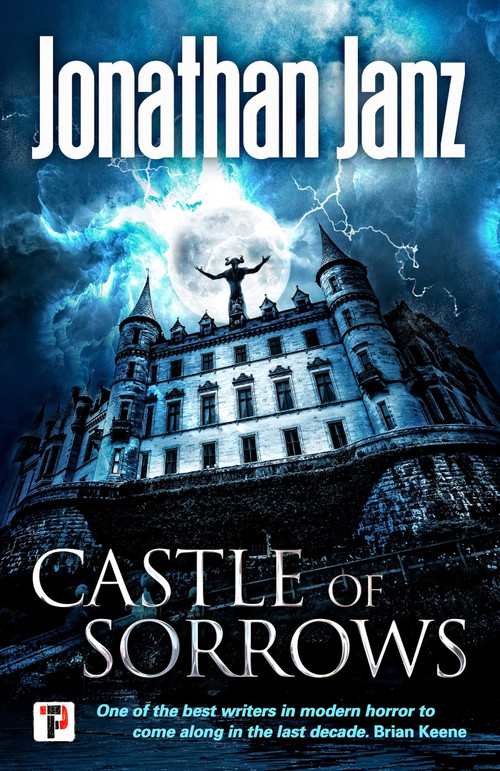 Castle of Sorrows by Jonathan Janz, 9781787582484