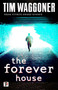 The Forever House by Tim Waggoner, 9781787583184