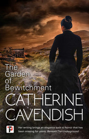 The Garden of Bewitchment - 9781787583412 by Catherine Cavendish, 9781787583412