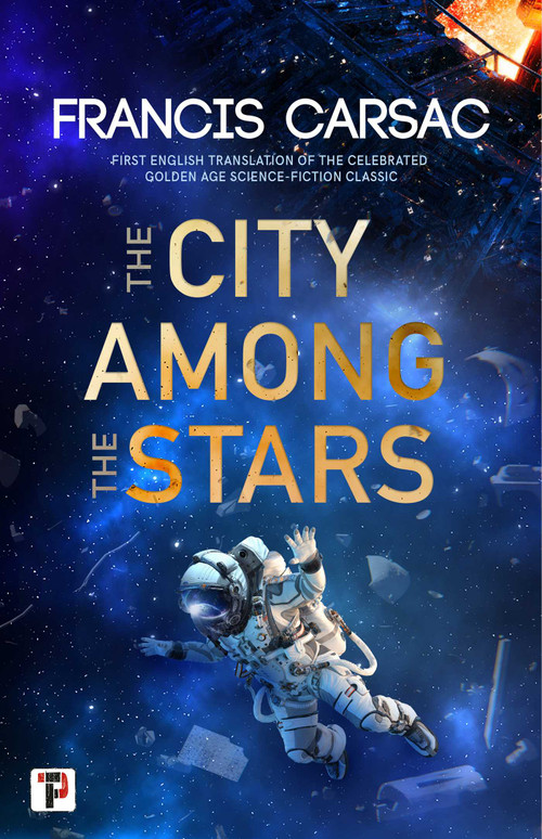 The City Among the Stars - 9781787584242 by Francis Carsac, Judith Sullivan, M. Schiff, 9781787584242